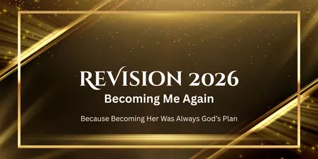 ReVision 2026 Women's Conference - Becoming Me Again