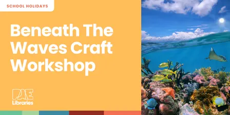 Beneath The Waves Craft Workshop- Enfield