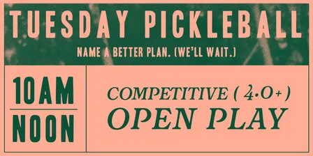Tuesday - Advanced (4.0+) Open Play Pickleball