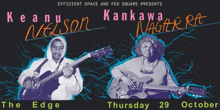 Keanu Nelson + Kankawa Nagarra