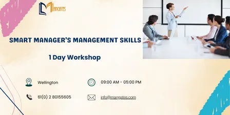 Smart Manager’s Management Skills: 1 Day Workshop in Wellington