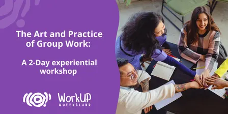 The Art and Practice of Group Work: A 2-Day experiential workshop - December 2026