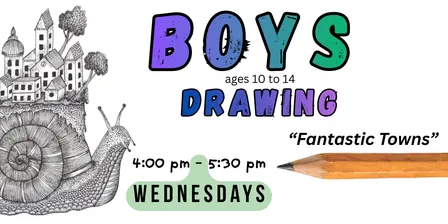 Boys Drawing Class - "Fantastic Towns"