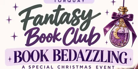 TORQUAY FANTASY BOOKCLUB #3 BEDAZZLING