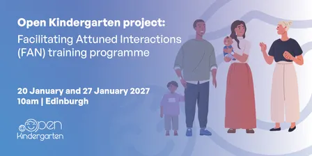 Facilitating Attuned Interactions (FAN) training programme - Edinburgh