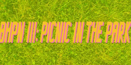 BHPN III - Picnic In the Park
