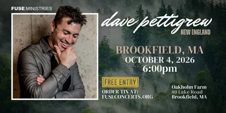 An Evening with Dave Pettigrew-FREE Love Offering Event-Brookfield, MA