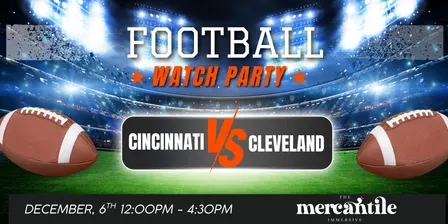 Cincinnati vs Cleveland: Immersive Football Watch Party
