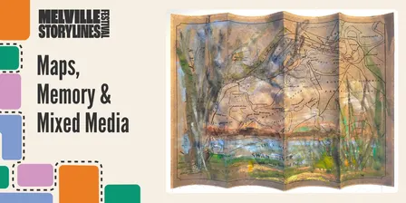 Maps, Memory and Mixed Media