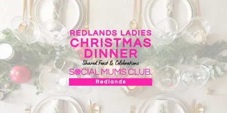 Redlands Ladies Christmas Dinner 🎄🥂