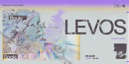 Terra Audio & TwoStep present: LEVOS - 'Pulse' EP Launch