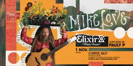 Mike Love @ Elixir Music House Cairns