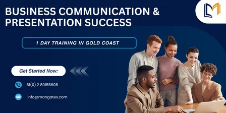 Business Communication & Presentation Success – 1 Day Training, Gold Coast