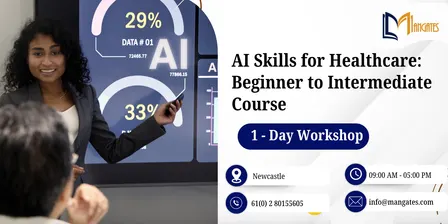 AI Skills for Healthcare: 1 Day Beginner to Intermediate Course, Newcastle