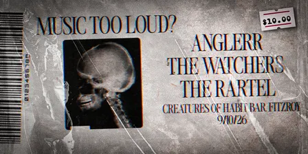 The Watchers with special guests The Rartel + Anglerr