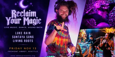Luke Rain, Living Roots (OR) + Sound Bath w/ Suntaya Song @ FREMONT ABBEY
