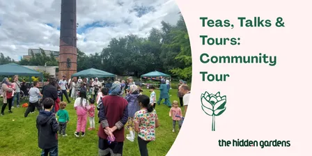 Teas, Talks & Tours: Community Tour