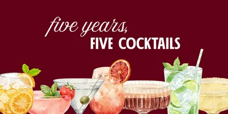 Five Years. Five Cocktails Tasting Experience