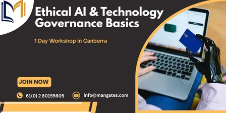 Ethical AI & Technology Governance Basics – 1 Day Workshop in Canberra