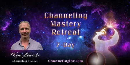 Channeling Mastery Retreat, 7-Day