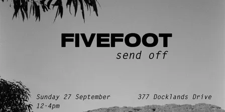 FiveFoot Send Off