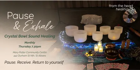 Pause and Exhale, crystal bowl sound healing journey.