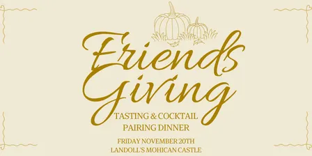 Friendsgiving at the Castle | Five-Course Dinner & Cocktail Tasting