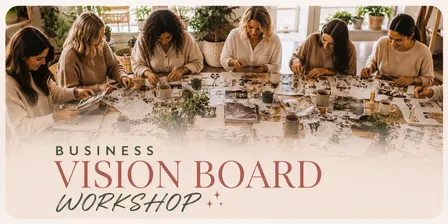 Business Vision Board: BLOOM Edition