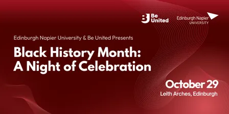 Edinburgh Napier University and Be United Presents: A Night of Celebration