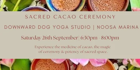 Sacred Cacao Ceremony