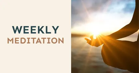 Weekly Morning Meditation