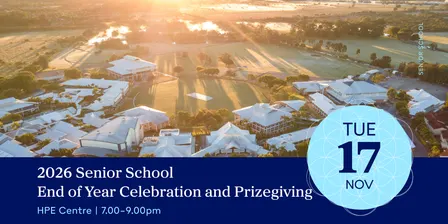 2026 Senior School End of Year Celebration and Prizegiving