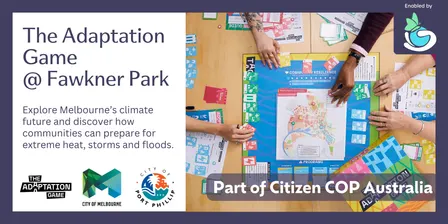 The Adaptation Game @ Fawkner Park Melbourne - Citizen COP 2026