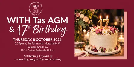 WITH Tas AGM & 17th Birthday