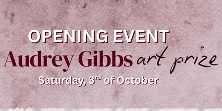 Audrey Gibbs Art Prize Opening Event