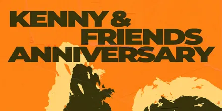 KENNY & FRIENDS ANNIVERSARY SHOW
