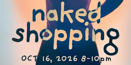 NAKED SHOPPING October 2026