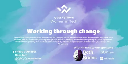 Queenstown Women in Tech - Working through change