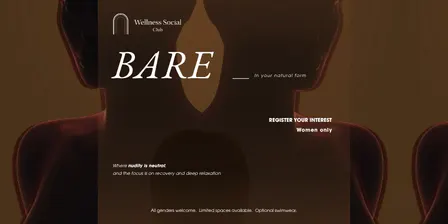 BARE: In your natural form - Women ONLY | Wellness Social Club