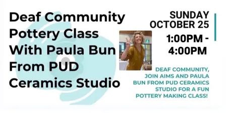 Deaf Community General Pottery Class With Paula Bun From PUD Ceramics Studio