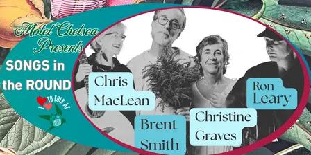 Songwriters in the Round w Ron Leary, Brent Smith, Christine Graves, Chris MacLean