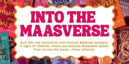 Fantasy Bookclub Scotland Aberdeen presents: Into the Maasverse!