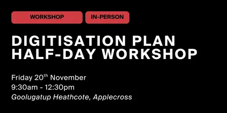 Digitisation Planning Half-Day Workshop (in-person)