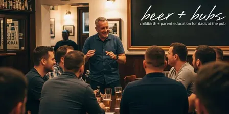 Beer + Bubs: Parent Education session for dads of 0-3 year olds