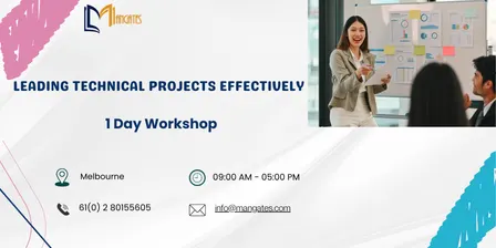 Leading Technical Projects Effectively – 1 Day Workshop in Melbourne