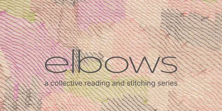 Elbows - a collective reading and stitching series | Number 99