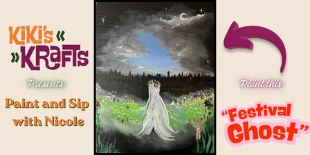 "Festival Ghost" Paint and Sip with Nicole