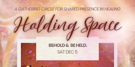 Holding Space