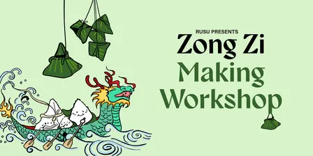 RUSU Presents: Zong Zi Making Workshop