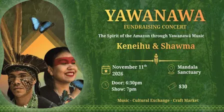 Yawanawa Fundraising Concert @ Mandala Sanctuary in Eugene